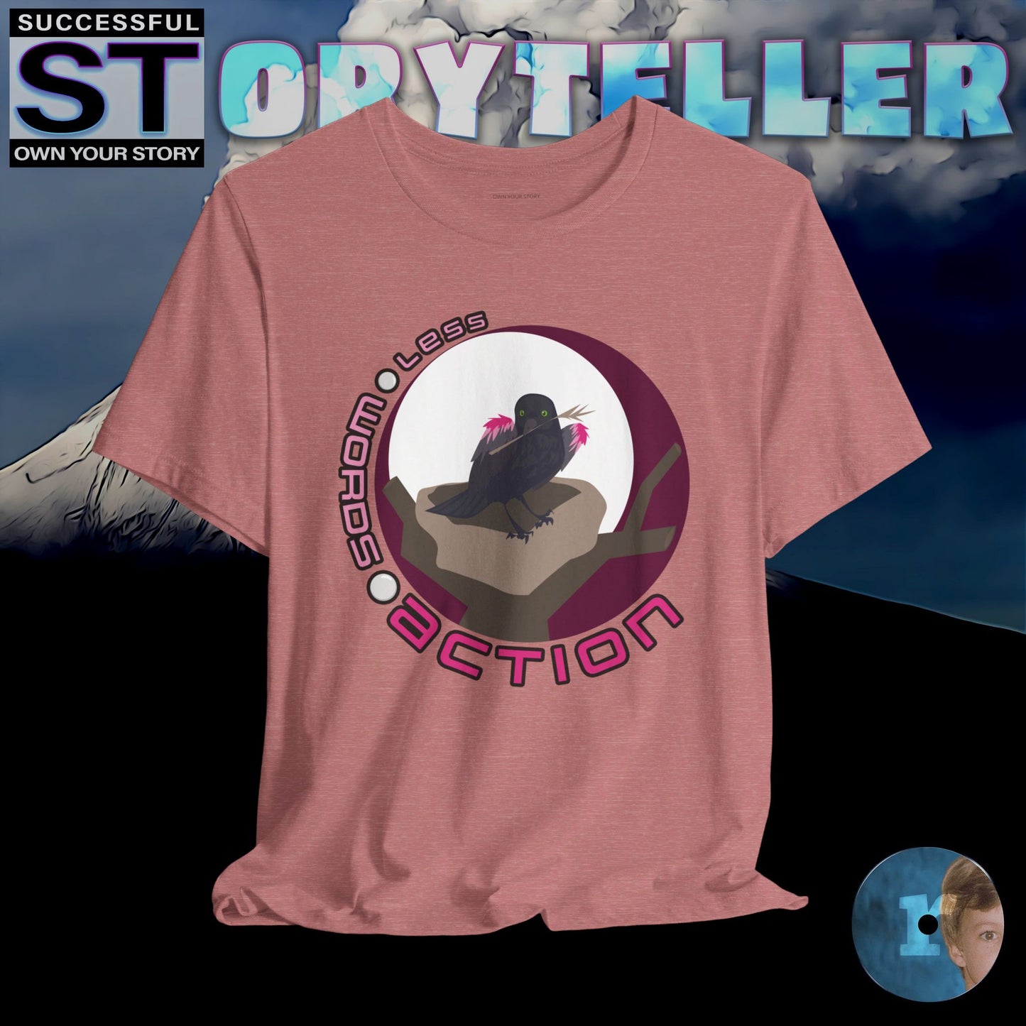 Storyteller Shirt, Less 🌕 Words 🌕 Action, + Free PreSequel