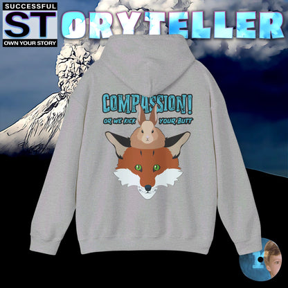 Storyteller Hoodie, COMPASSION! or We Kick Your Butt, + Free PreSequel