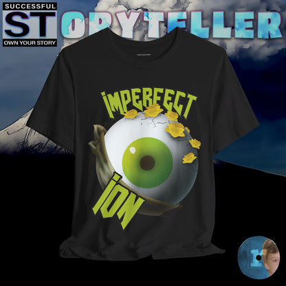 Storyteller Shirt, IMPERFECT ION, + Free PreSequel