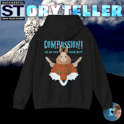 Storyteller Hoodie, COMPASSION! or We Kick Your Butt, + Free PreSequel