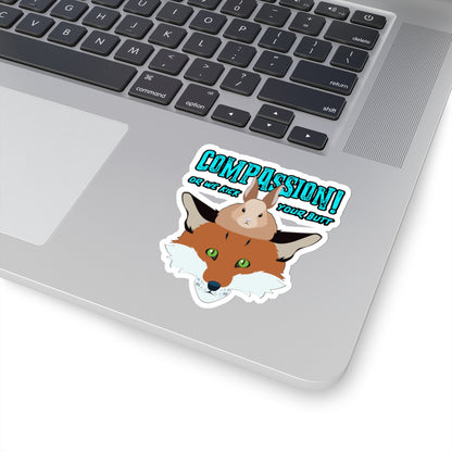 Storyteller Sticker, COMPASSION! or We Kick Your Butt