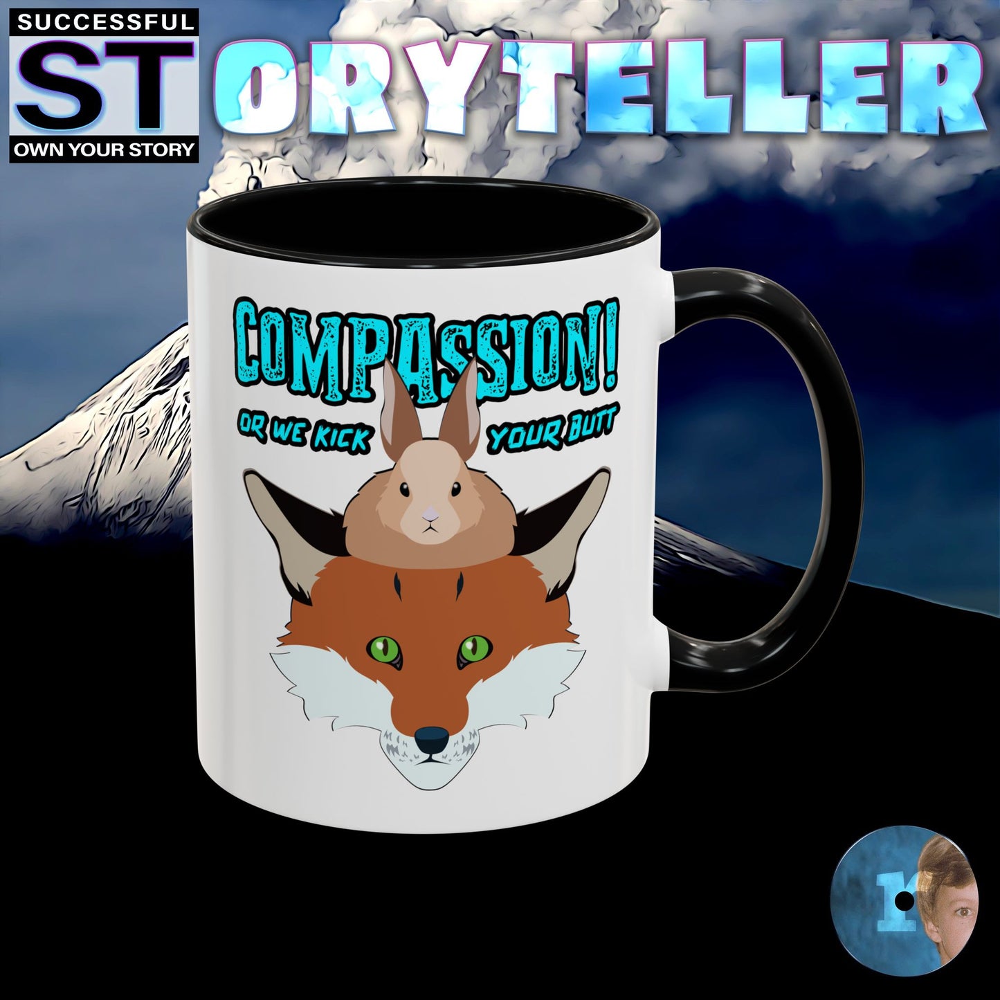 Storyteller Mug, COMPASSION! or We Kick Your Butt, + Free PreSequel