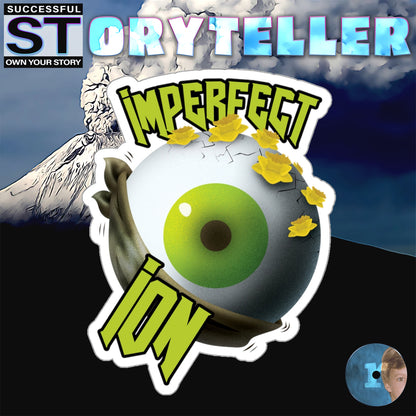 Storyteller Sticker, IMPERFECT ION