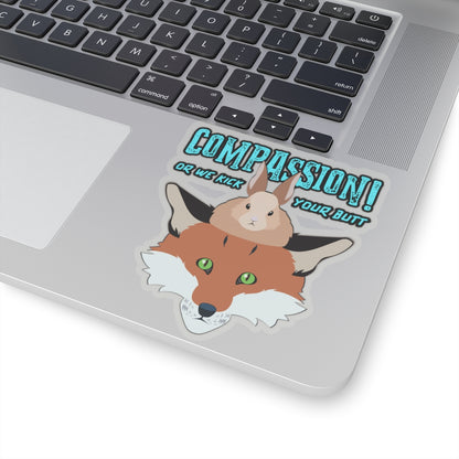 Storyteller Sticker, COMPASSION! or We Kick Your Butt