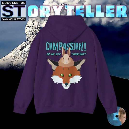 Storyteller Hoodie, COMPASSION! or We Kick Your Butt, + Free PreSequel